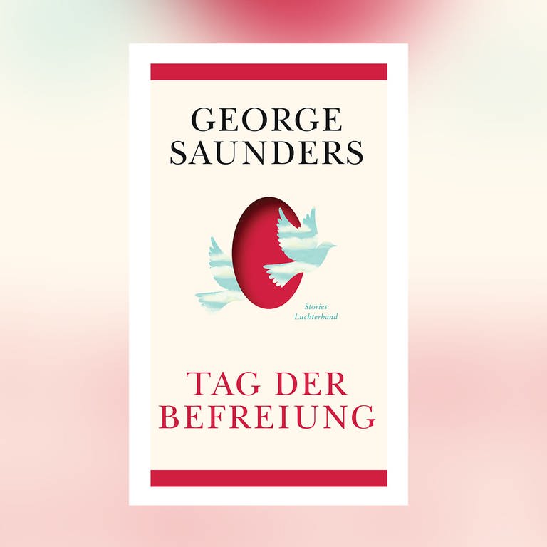 George Saunders – Tag der Befreiung