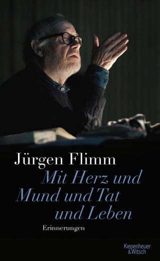 Jürgen Flimm: Mit Herz und Mund und Tat und Leben (Buchcover)
