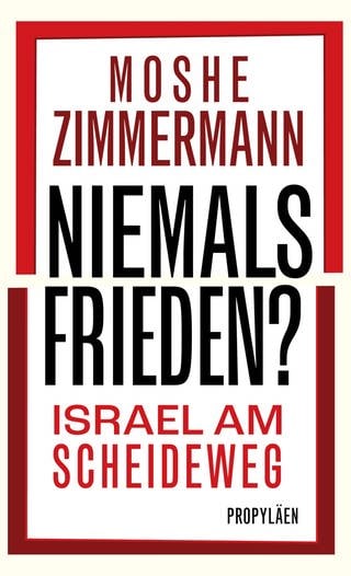 Buchcover „Niemals Frieden?: Israel am Scheideweg“
