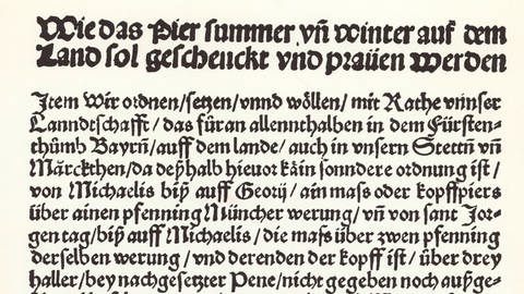 Reinheitsgebot aus dem Jahre 1516, erlassen von Herzog Wilhelm IV. von Bayern auf dem Landständetag zu Ingolstadt: "Wie das Bier im Sommer und Winter auf dem Land ausgeschenkt und gebraut werden soll"