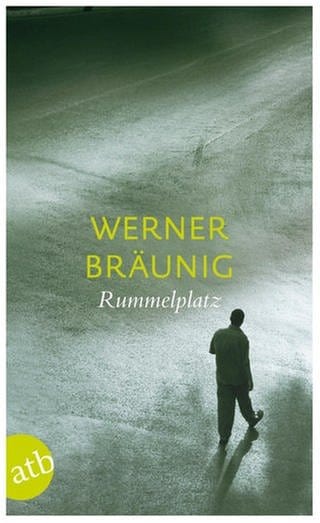 Cover des Buches "Rummelplatz" von Werner Bräunig (Foto: Pressestelle, Aufbau Verlag)