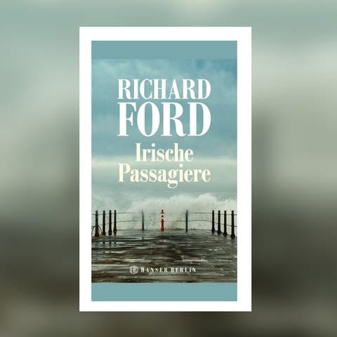 Richard Ford – Irische Passagiere