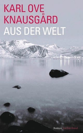 Karl Ove Knausgård: Aus der Welt (Foto: Pressestelle, Luchterhand Verlag)