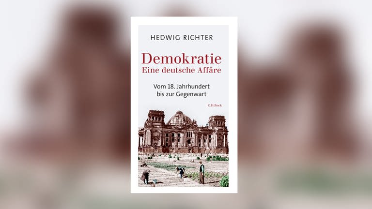 Buchcover „Demokratie: Eine deutsche Affäre“ von Hedwig Richter