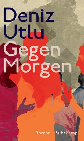 Deniz Utlu: Gegen Morgen (Foto: Suhrkamp Verlag)