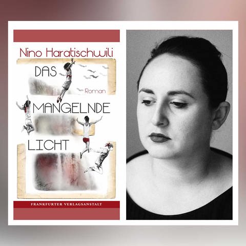 Buchcover und Autorin: Nino Haratischwili – Das mangelnde Licht