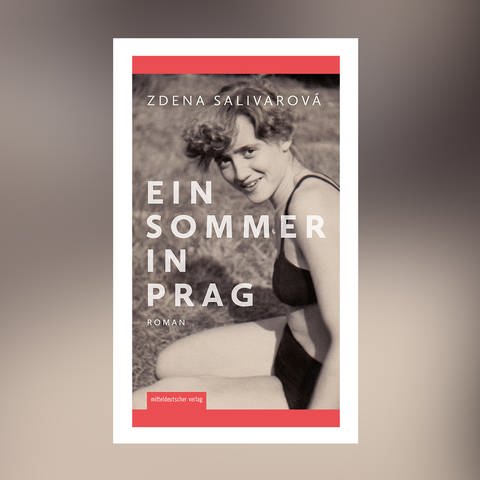 Zdena Salivarová – Ein Sommer in Prag (Foto: Pressestelle, Mitteldeutscher Verlag)