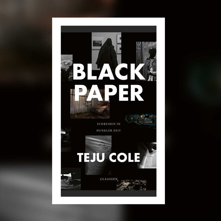 Teju Cole – Black Paper. Schreiben in dunkler Zeit