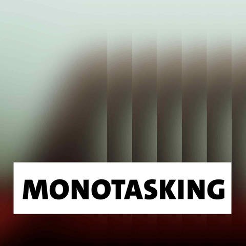 Wort der Woche: Monotasking (Foto: SWR, Monica Jung)