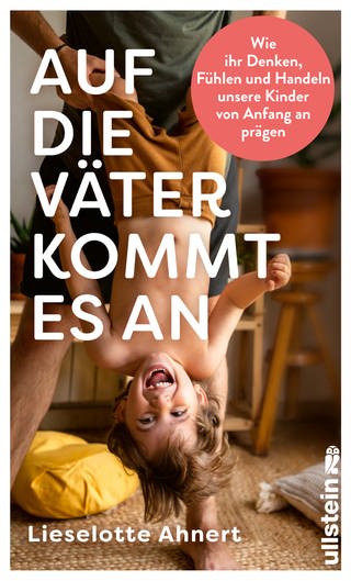 Buchcover: Lieselotte Ahnert: "Auf die Väter kommt es an", Ullstein 2023 (Foto: Ullstein 2023)