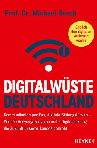 Buchcover: Digitalwüste Deutschland von Prof. Michael Resch