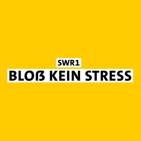 Sendungslogo SWR1 Bloß kein Stress (Foto: SWR)