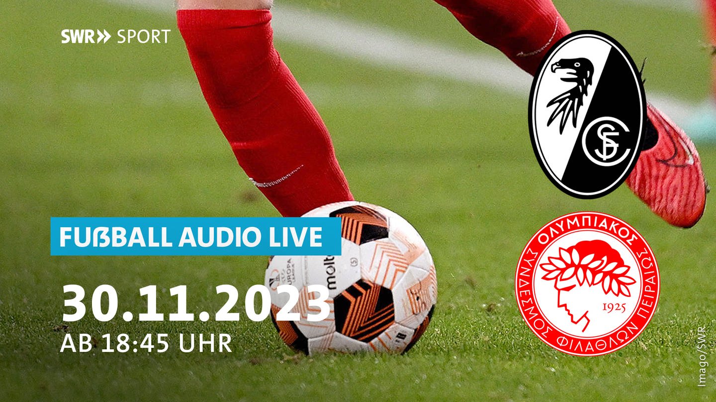 Live im Audiostream SC Freiburg gegen Olympiakos Piräus - Fußball