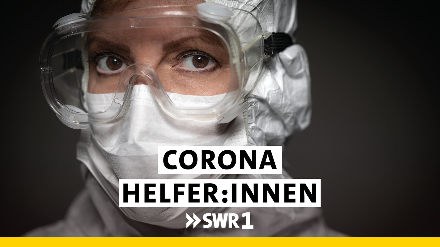 SWR1 Podcast zu Covid-19/Corona: Was Ärzt:innen und Helfer:innen wirklich erleben (Foto: SWR, Collage)
