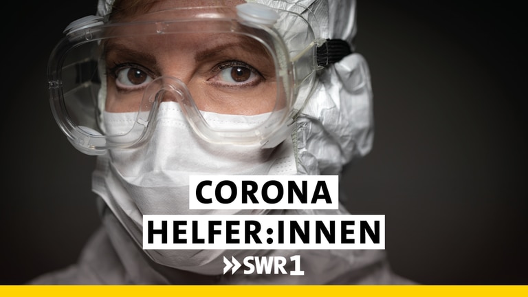 SWR1 Podcast zu Covid-19Corona: Was Ärzt:innen und Helfer:innen wirklich erleben (Foto: SWR, Collage)