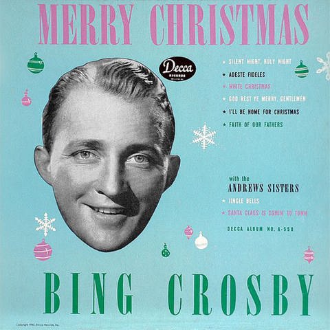 Cover des Weihnachtsalbums "Merry Christmas" von Bing Crosby - mit auf dem Album: "White Christmas" (Foto: Decca)