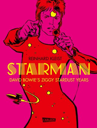 Starman - David Bowie's Ziggy Stardust Years von Reinhard Kleist