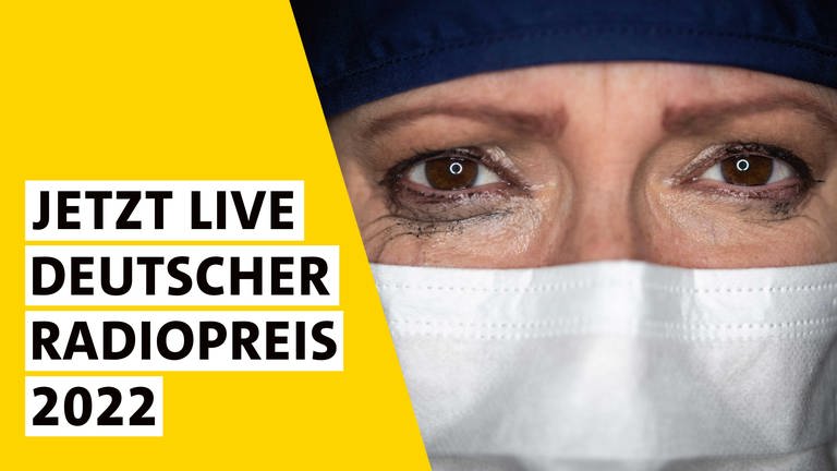 Collage: Livestream zum Deutschen Radiopreis 2022 mit Symbol-Bild: Krankenschester mit Mundschutz (Foto: IMAGO, SWR, imagebroker)