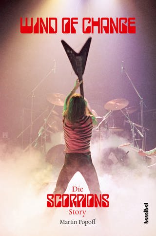 Wind Of Change - Die Scorpions Story (Foto: hannibal Verlag / Edition Koch)