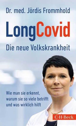 LongCovid: Die neue Volkskrankheit von Jördis Frommhold (Foto: C.H.Beck)