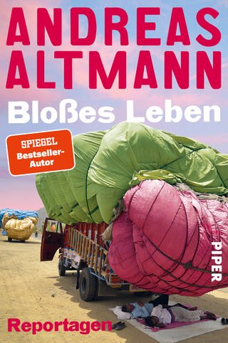 Buchcover: Bloßes Leben von Andreas Altmann (Foto: Piper Paperback)