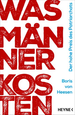Was Männer Kosten, Cover, Boris von Heesen (Foto: Heyne Verlag)