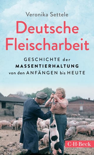 Deutsche Fleicharbeit, Cover, Veronika Settele (Foto: C.H.Beck)