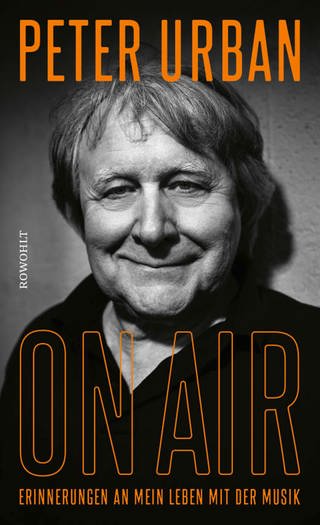 Cover: On Air von Peter Urban (Foto: Rowohlt Buchverlag)