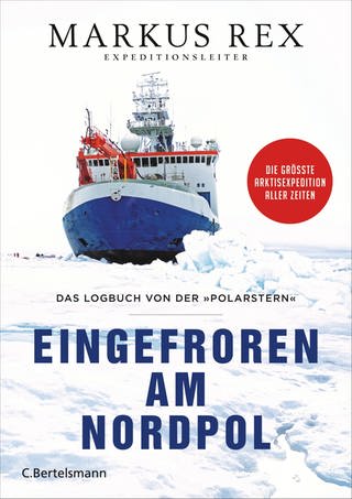 Buchcover: Eingefroren am Nordpol von Markus Rex (Foto: C. Bertelsmann Verlag)