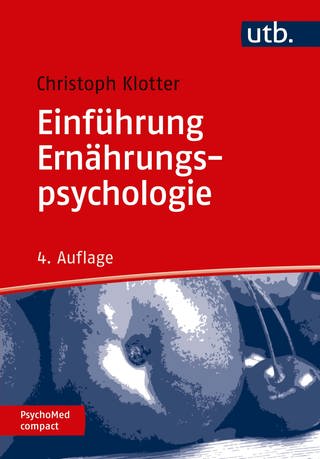 Cover: Einführung Ernährungspsychologie von Christoph Klotter (Foto: utb GmbH   )