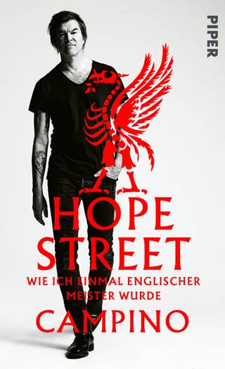 Buchcover: Hope Street von Campino (Foto: Foto: Piper Verlag)