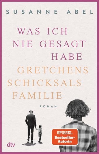 Gretchens Schicksalsfamilie – Roman (Die Gretchen-Reihe, Band 2) von Susanne Abel