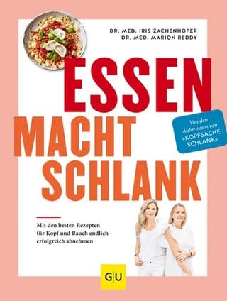 Buchcover: Essen macht schlank von Iris Zachenhofer (Foto: GRÄFE UND UNZER Verlag GmbH)