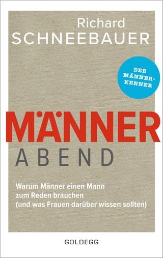Männerabend von Richard Schneebauer (Foto: Goldegg Verlag)