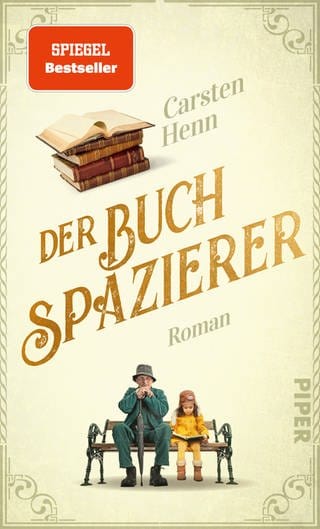 Buchcover: Der Buchspazierer von Carsten Henn (Foto: Piper Verlag)