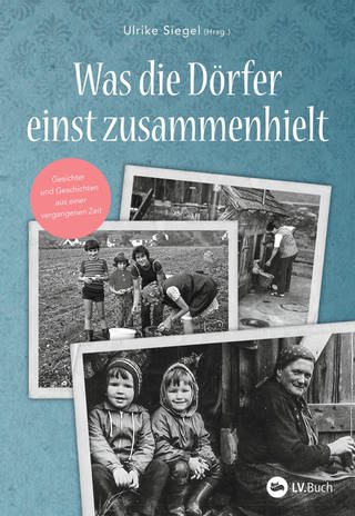 Buchcover: Was die Dörfer einst zusammenhielt von Ulrike Siegel