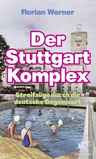 Der Stuttgart Komplex von Florian Werner