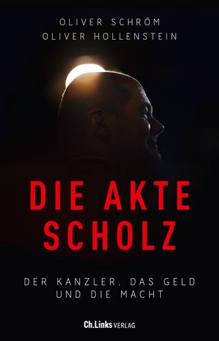 Buchcover: Die Akte Scholz von Oliver Schröm (Foto: Ch. Links Verlag)