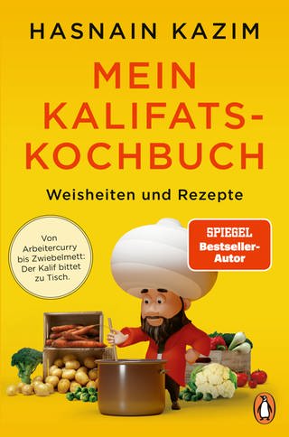 Mein Kalifats-Kochbuch von Hasnain Kazim (Foto: Penguin Verlag)