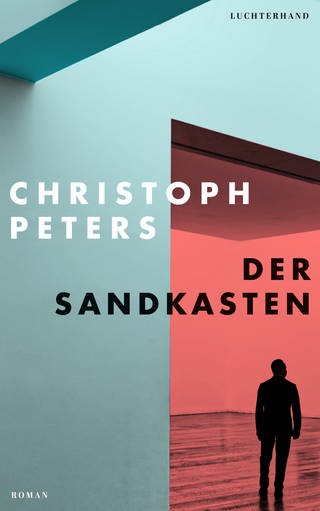 Buchcover: Der Sandkasten von Christoph Peters (Foto: Luchterhand Literaturverlag)
