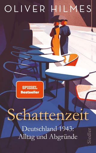 Cover: Schattenzeit: Deutschland 1943: Alltag und Abgründe von Autor Oliver Hilmes  (Foto: Siedler Verlag)