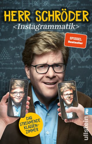 Johannes Schröder, Herr Schröder, Cover: Instagrammatik: Das streamende Klassenzimmer (Foto: Ullstein Taschenbuch)