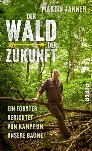 Buchcover: Der Wald der Zukunft von Martin Janner (Foto: Piper Verlag)