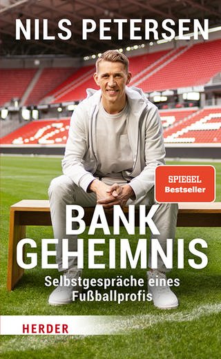 Cover: Bank-Geheimnis: Selbstgespräche eines Fußballprofis von Nils Petersen (Foto: Verlag Herder)