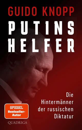 Cover: Putins Helfer: Die Hintermänner der russischen Diktatur von Guido Knopp