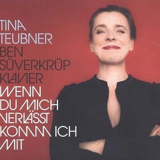 CD Cover: Wenn Du mich verlässt komm ich mit von Tina Teubner (Foto: Conträr (Fenn Music))