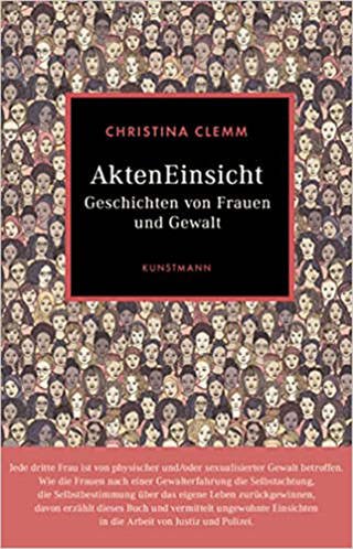 AktenEinsicht: Geschichten von Frauen und Gewalt (Foto: Verlag Antje Kunstmann GmbH )