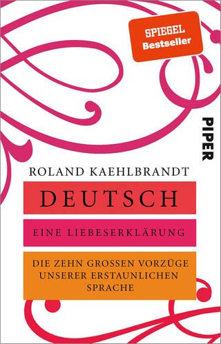 Buchcover "Deutsch - Eine Liebeserklärung" (Foto: Roland Kaehlbrandt)