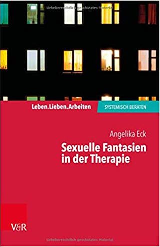 Sexuelle Fantasien in der Therapie  (Foto: Pressestelle, Vandenhoeck & Ruprecht)