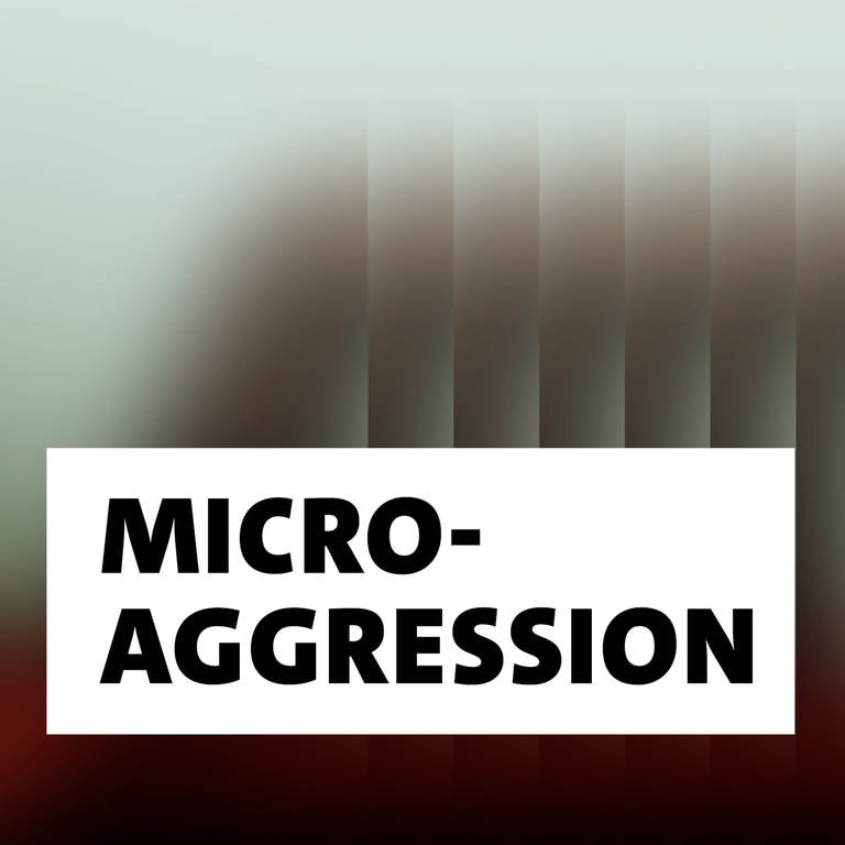 Wort der Woche: Mikroaggression  (Foto: SWR, Carolin Bitzer)